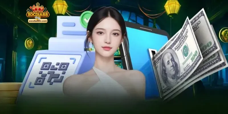 Các phương thức nạp tiền tại nền tảng XocDia88 phổ biến